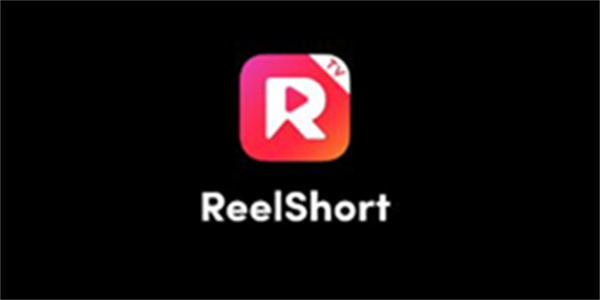 ReelShort免费短剧App大全